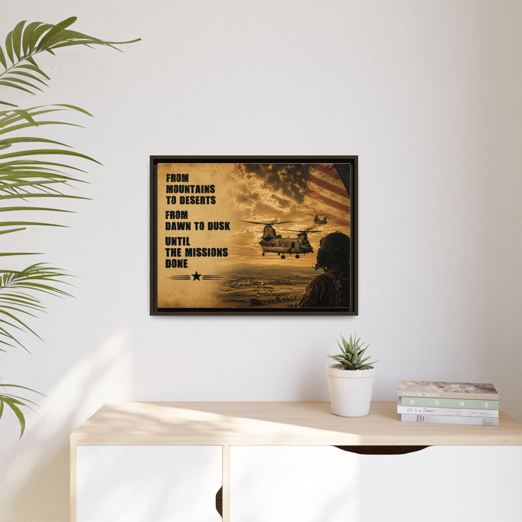 Framed Matte Canvas -Army Aviation Chinook - “From Mountains to Deserts…Until the Mission’s Done”