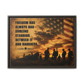 Framed Matte Canvas - "Freedom Has Always Had Someone" Patriotic Military Wall Art