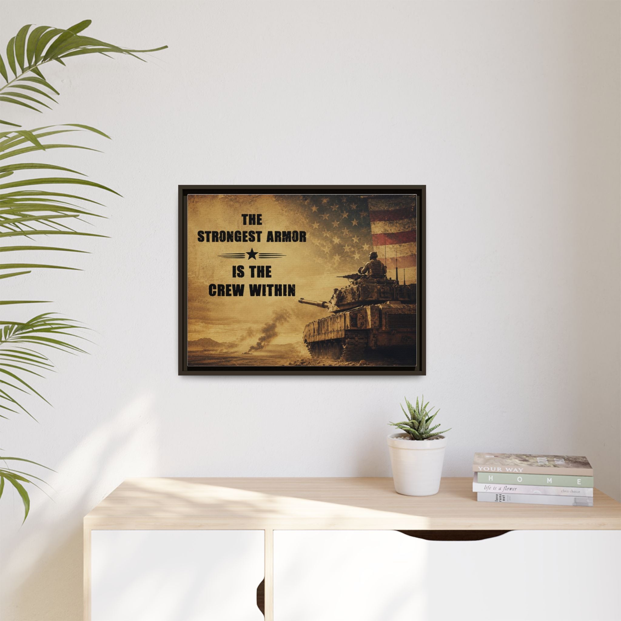 Armor Tough Patriotic Tank Canvas Wall Art — "The Strongest Armor Is The Crew Within" Framed Print